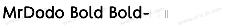 MrDodo Bold Bold字体转换